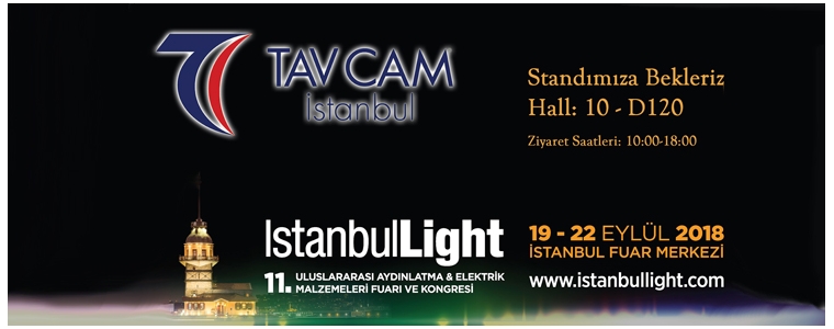 Tavcam Avize 11. Uluslararası IstanbulLight Aydınlatma & Elektrik Malzemeleri Fuarı ve Kongresi’nde